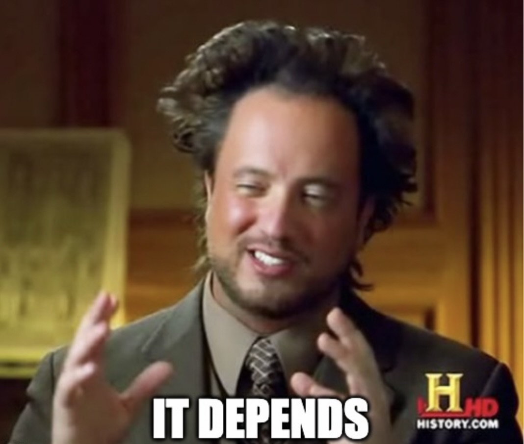 It depends